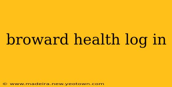 broward health log in