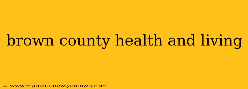 brown county health and living