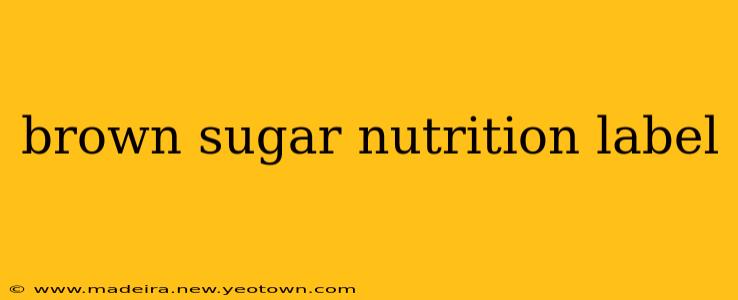 brown sugar nutrition label