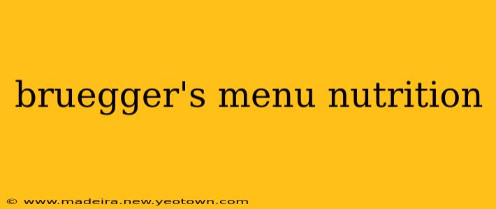 bruegger's menu nutrition