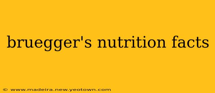 bruegger's nutrition facts