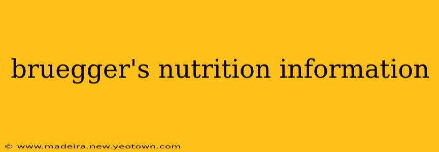 bruegger's nutrition information