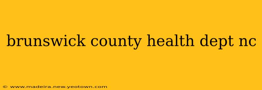 brunswick county health dept nc
