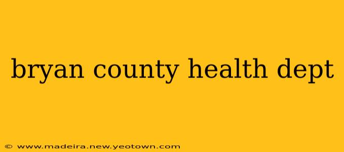 bryan county health dept