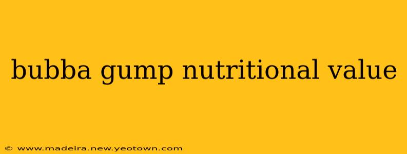 bubba gump nutritional value