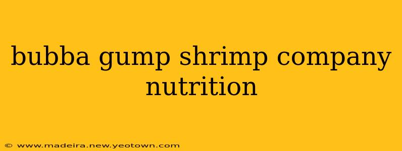 bubba gump shrimp company nutrition