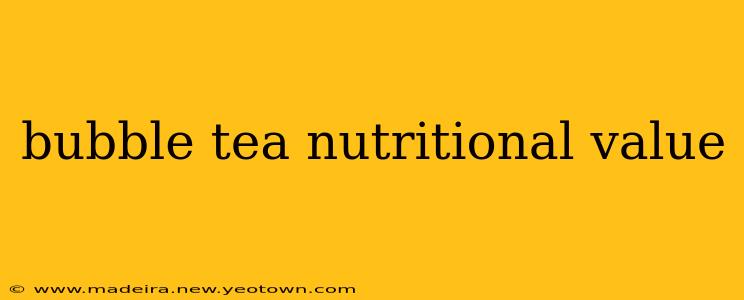 bubble tea nutritional value