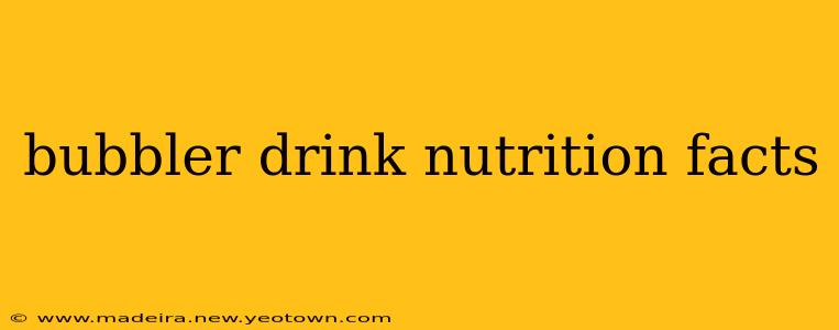 bubbler drink nutrition facts