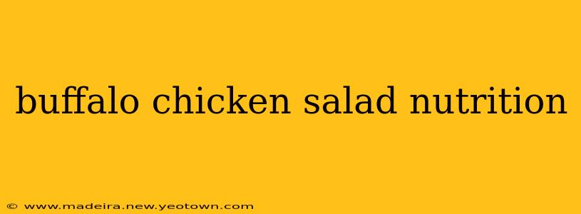 buffalo chicken salad nutrition