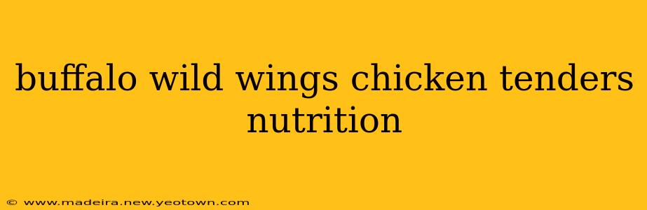 buffalo wild wings chicken tenders nutrition