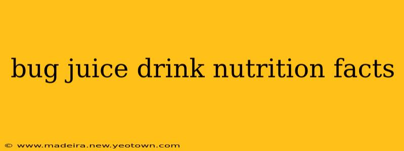 bug juice drink nutrition facts