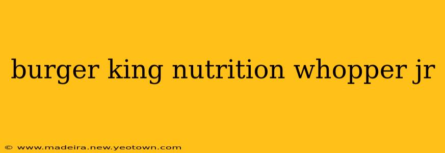 burger king nutrition whopper jr