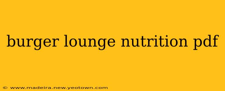 burger lounge nutrition pdf