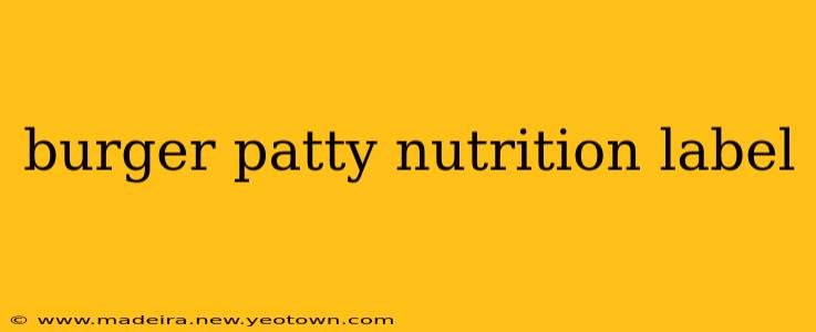 burger patty nutrition label
