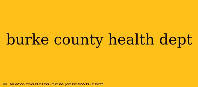 burke county health dept