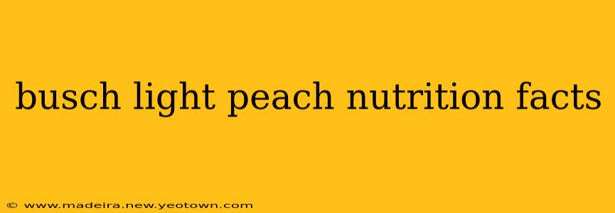 busch light peach nutrition facts