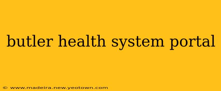 butler health system portal