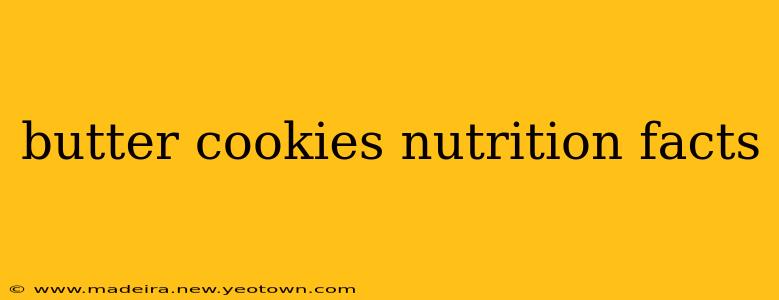 butter cookies nutrition facts