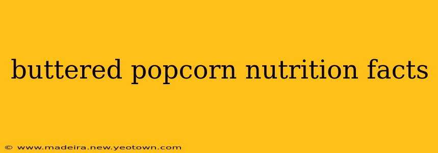 buttered popcorn nutrition facts