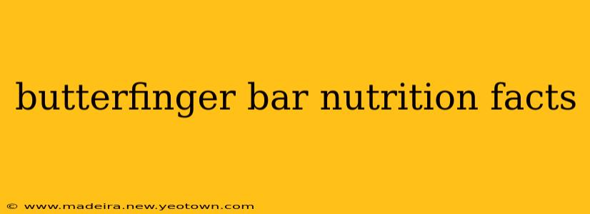 butterfinger bar nutrition facts
