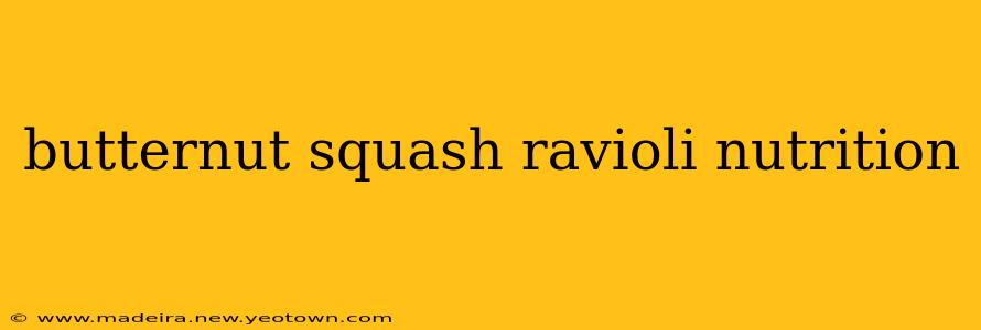 butternut squash ravioli nutrition