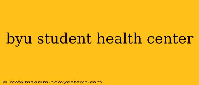 byu student health center