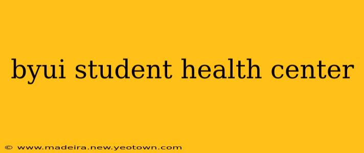byui student health center