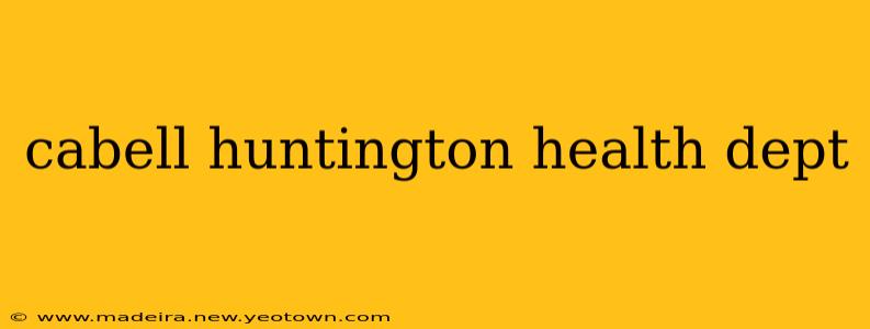 cabell huntington health dept