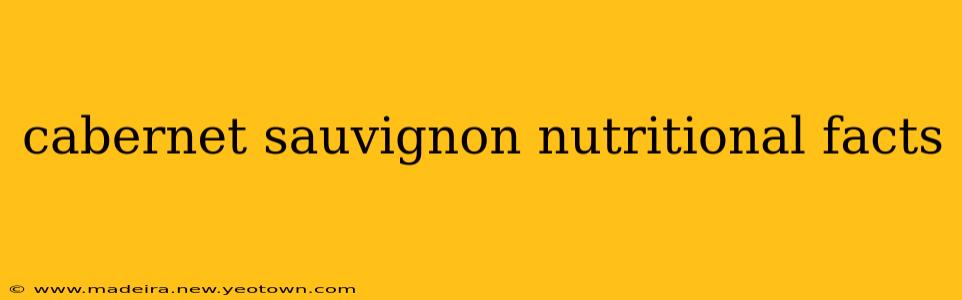 cabernet sauvignon nutritional facts