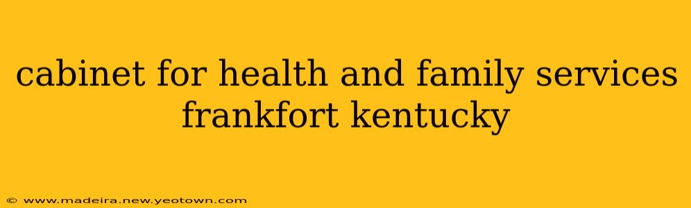 cabinet for health and family services frankfort kentucky