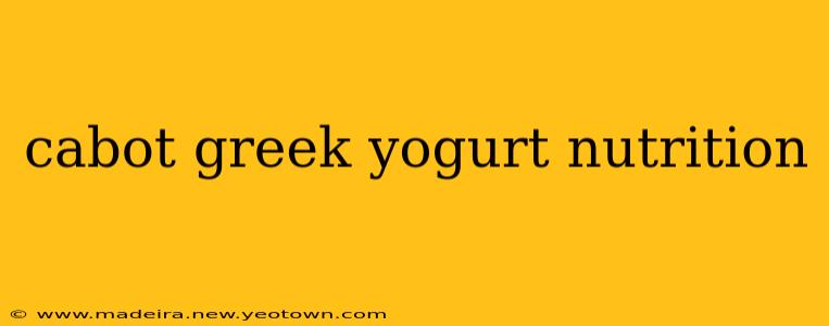 cabot greek yogurt nutrition