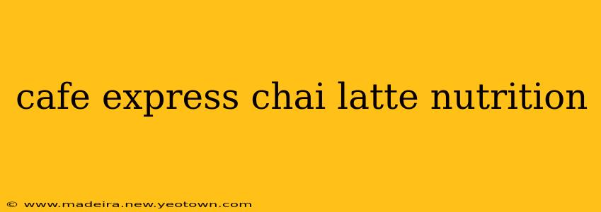 cafe express chai latte nutrition