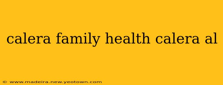 calera family health calera al