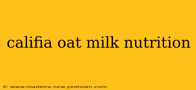 califia oat milk nutrition