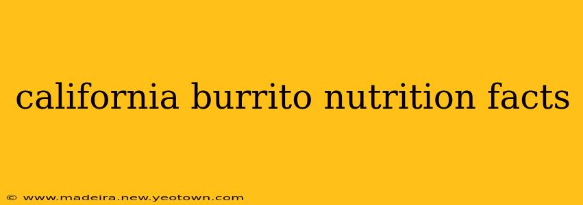 california burrito nutrition facts