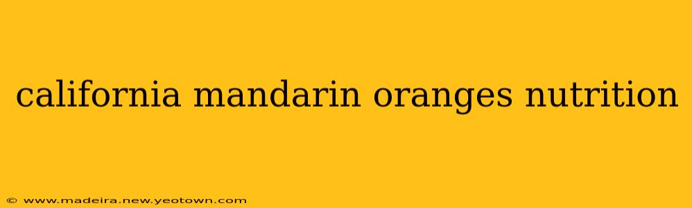 california mandarin oranges nutrition