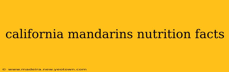 california mandarins nutrition facts