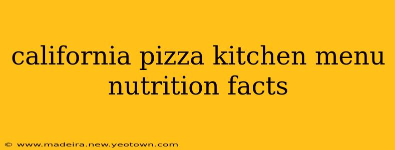 california pizza kitchen menu nutrition facts