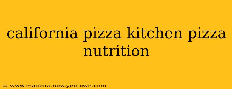 california pizza kitchen pizza nutrition