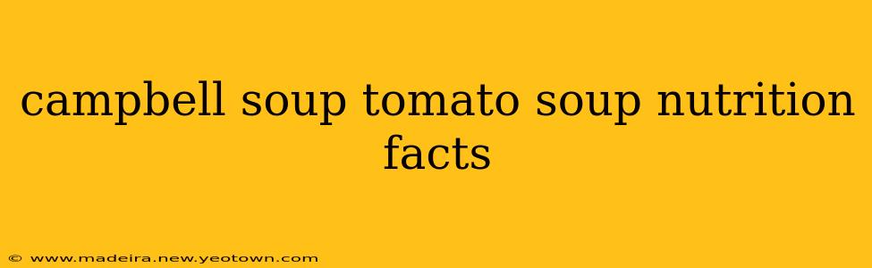 campbell soup tomato soup nutrition facts
