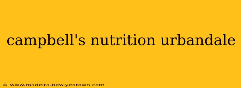 campbell's nutrition urbandale