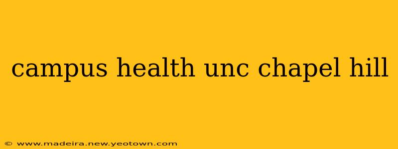 campus health unc chapel hill