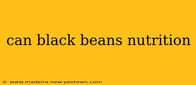 can black beans nutrition