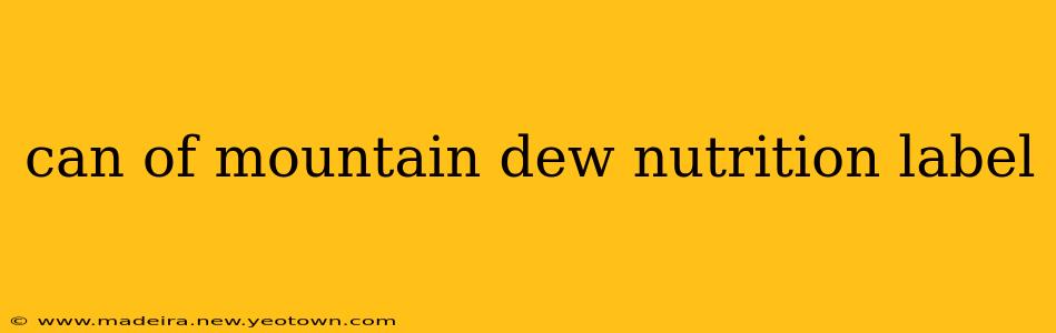 can of mountain dew nutrition label