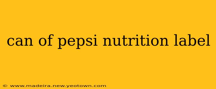 can of pepsi nutrition label