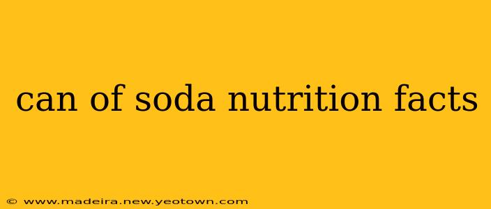 can of soda nutrition facts