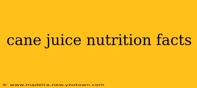 cane juice nutrition facts