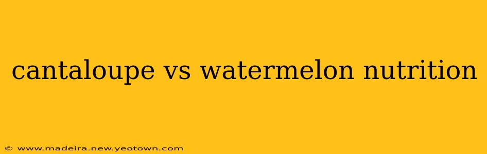 cantaloupe vs watermelon nutrition