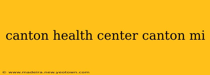 canton health center canton mi