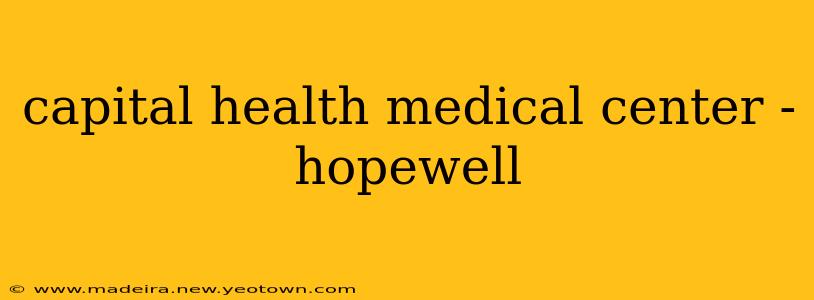 capital health medical center - hopewell